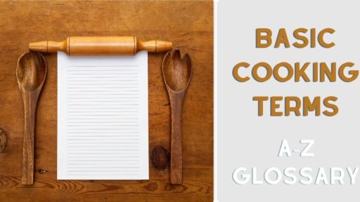 A-Z of Cooking: Basic Cooking Terms & Names