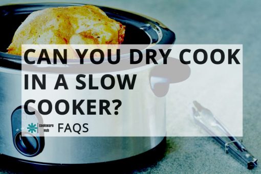 can you dry cook in a crock pot
