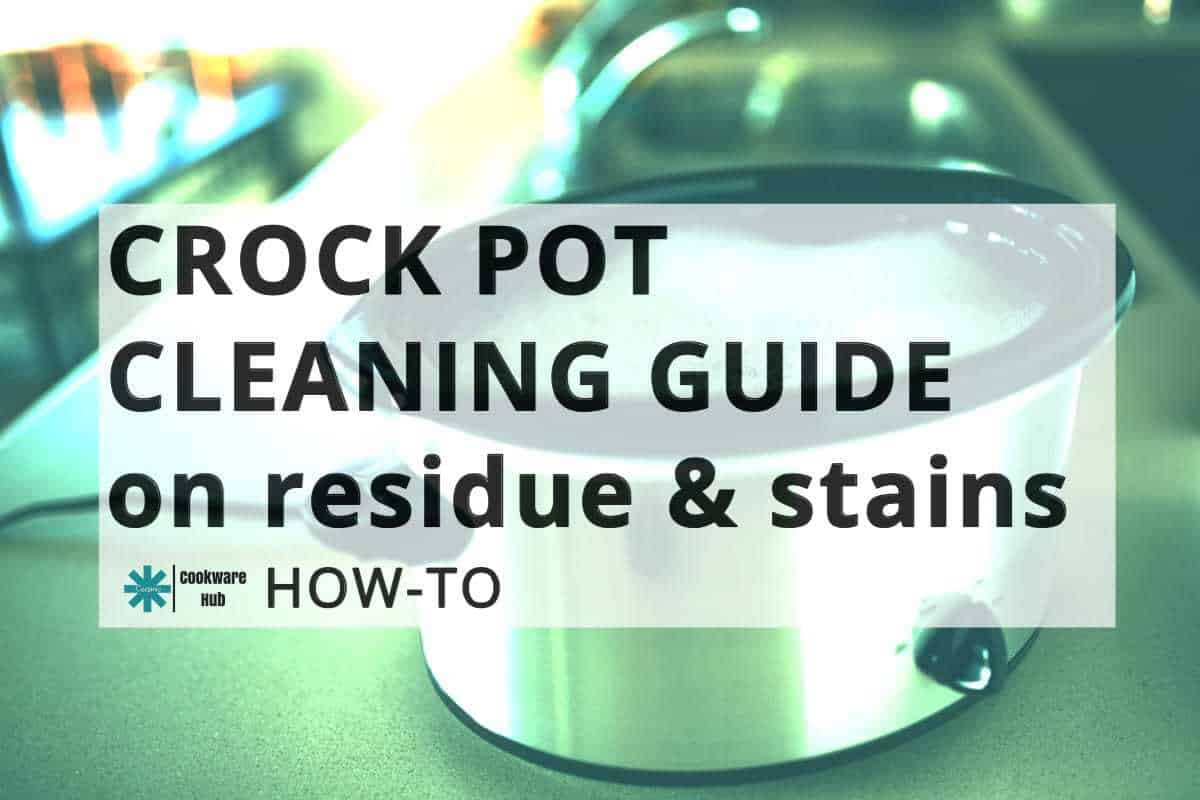 how to clean a crock pot base and insert