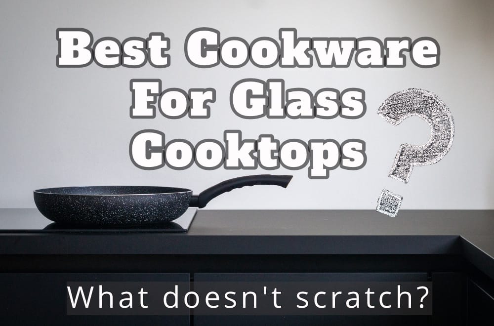 best cookware for glass cooktops