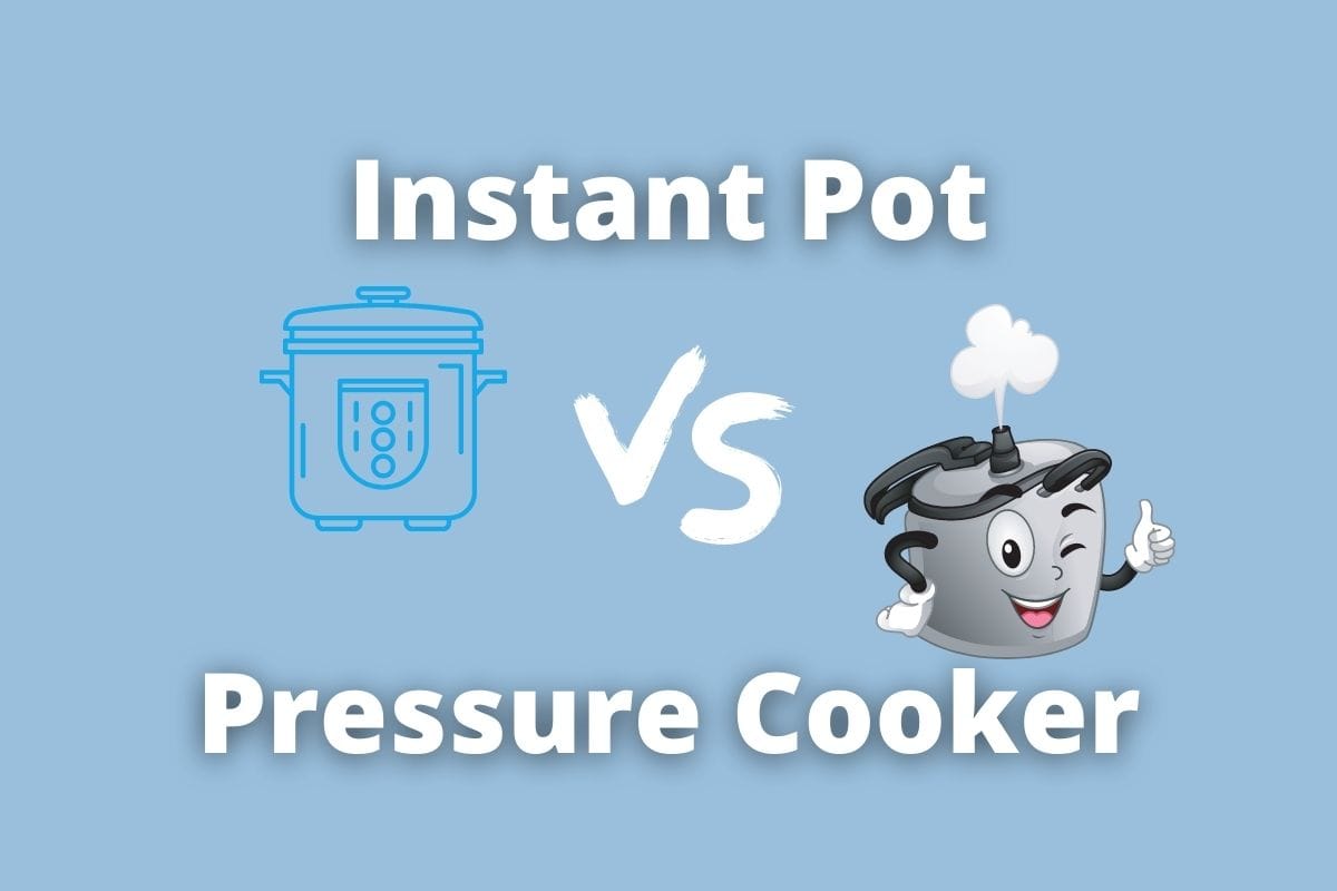 instant pot vs pressure cooker