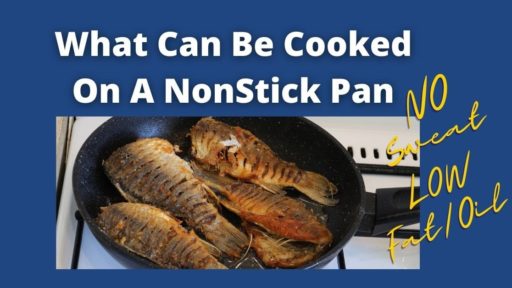 What Can Be Cooked On A Nonstick Pan?