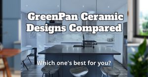 GreenPan Cookware Reviews: 7 Best Ceramic Designs