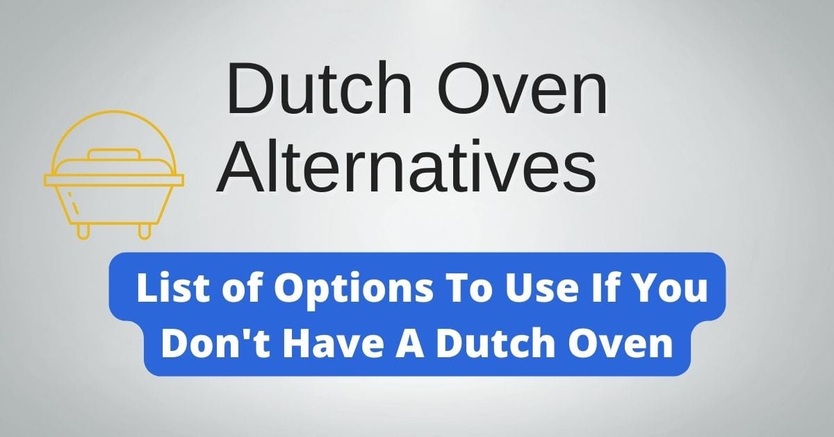 Dutch Oven list alternatives